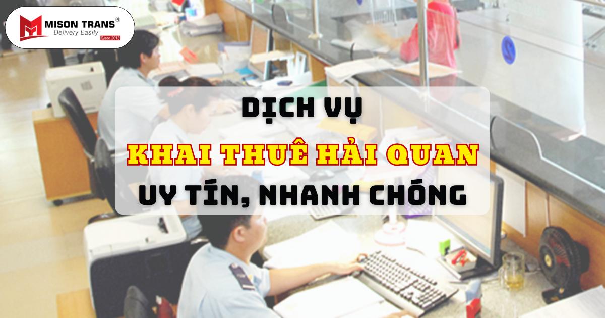 Dịch vụ khai thuê hải quan uy tín