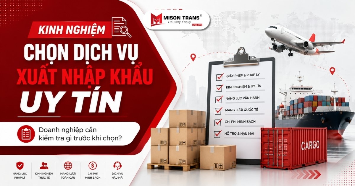Kinh nghiệm chọn dịch vụ xuất nhập khẩu uy tín cho doanh nghiệp
