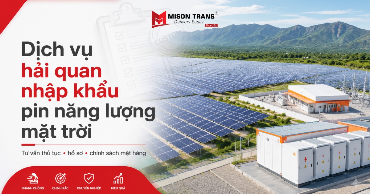 Dịch vụ hải quan nhập khẩu pin năng lượng mặt trời