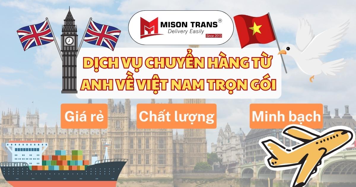 Dịch vụ chuyển hàng từ Anh về Việt Nam trọn gói