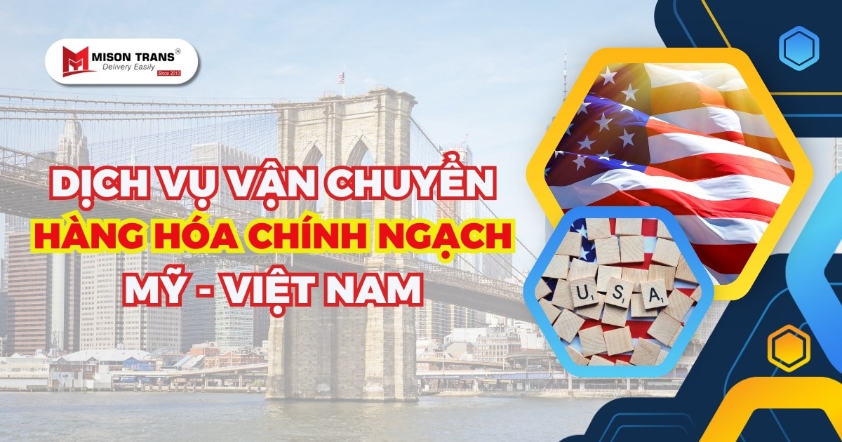 Dịch vụ vận chuyển hàng từ Mỹ về Việt Nam | An toàn - Uy tín
