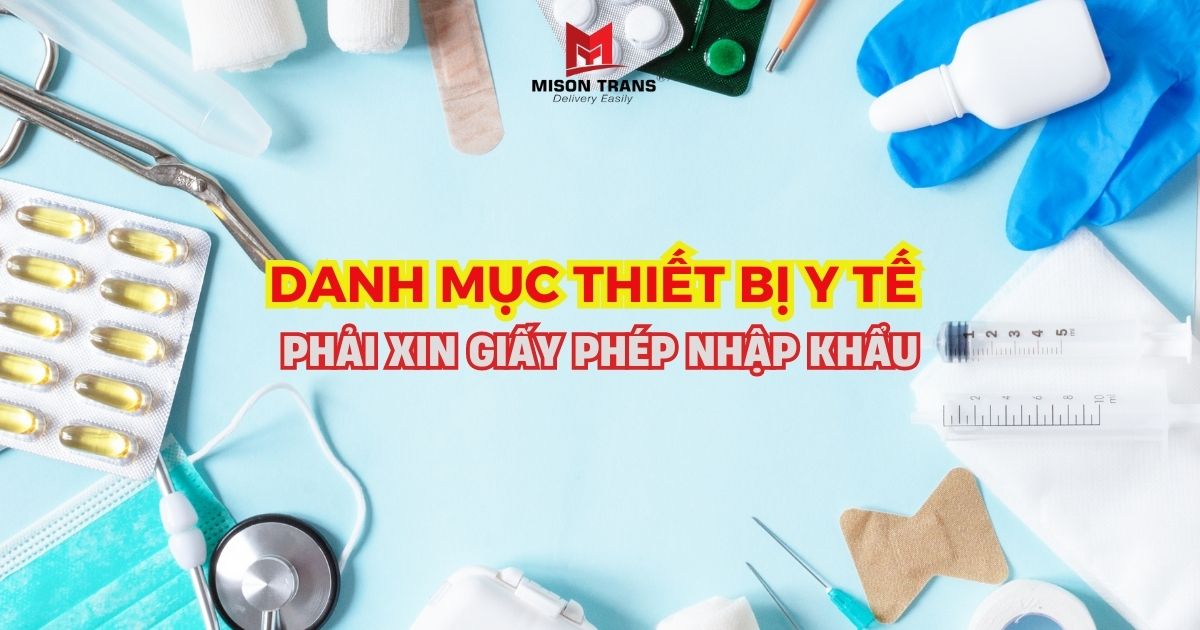 Danh mục thiết bị y tế cần xin phép nhập khẩu
