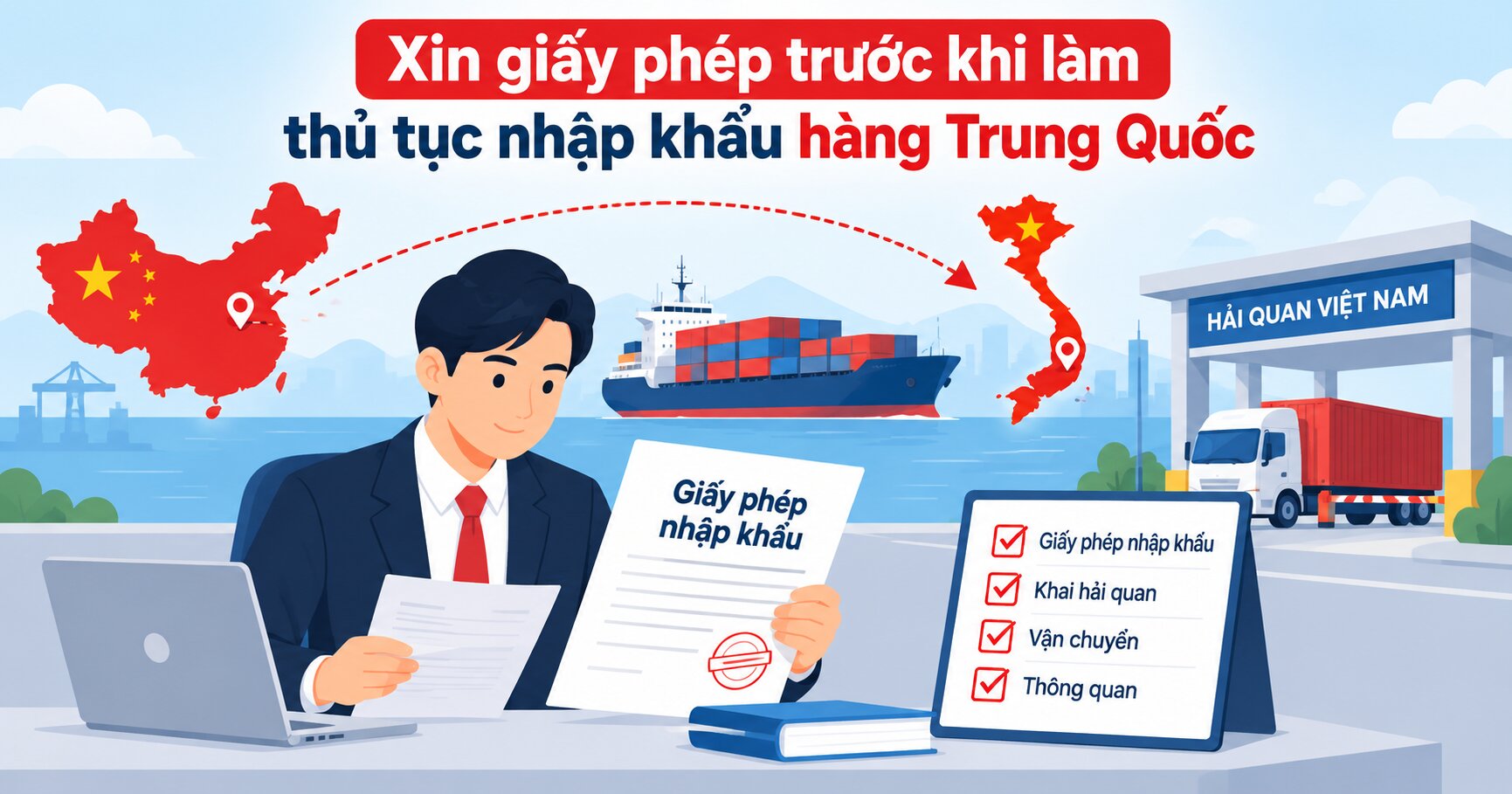 Xin giấy phép trước khi làm thủ tục nhập khẩu hàng Trung Quốc
