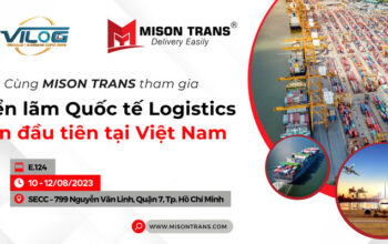 Misontrans tham gia Triển lãm quốc tế logistics đầu tiên tại Việt Nam