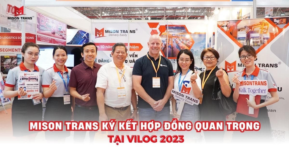 Mison Trans ký kết hợp đồng quan trọng tại triển lãm Quốc tế Logistics Việt Nam