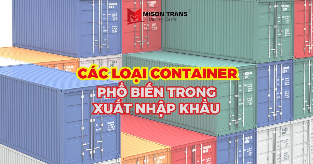 Điểm danh các loại container phổ biến được sử dụng hiện nay