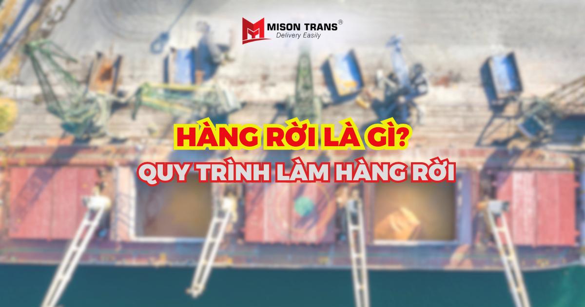 Hàng rời, hàng xá là gì?
