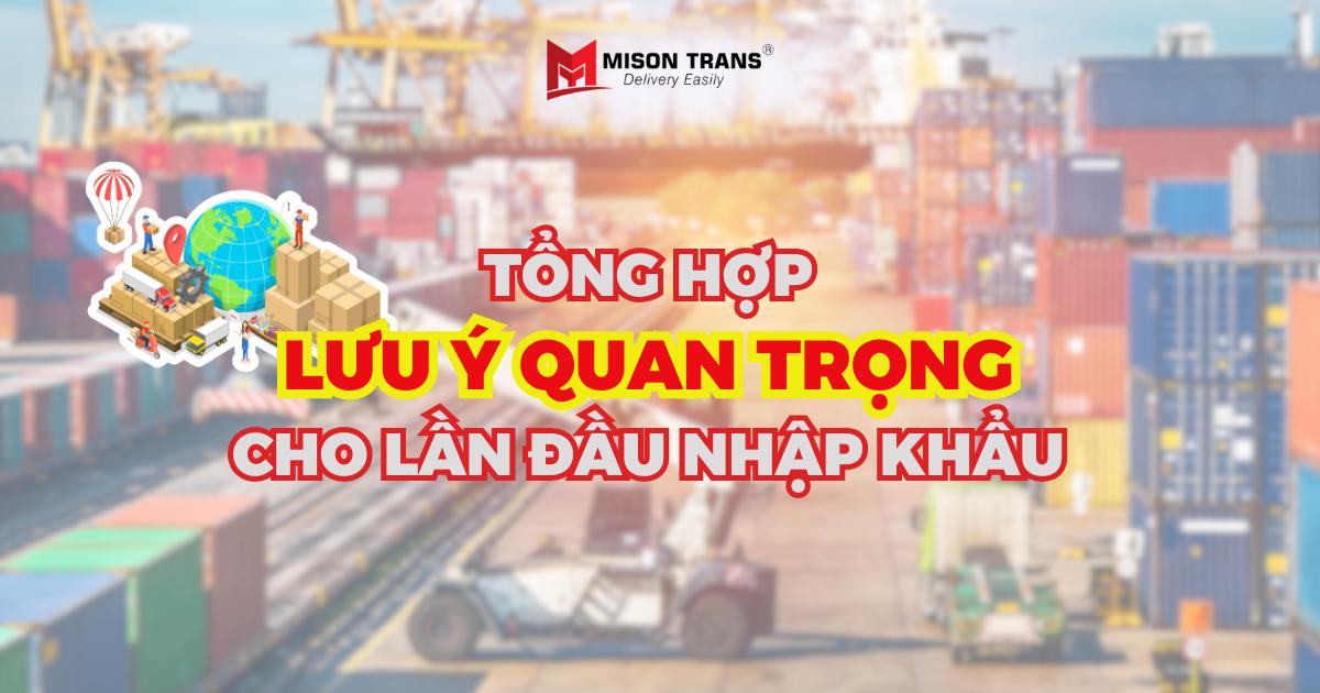 Các lưu ý quan trọng khi nhập khẩu lần đầu giúp tiết kiệm thời gian