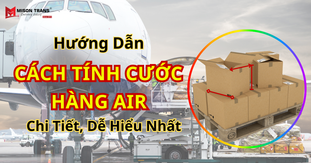 Cách Tính Cước Hàng Air