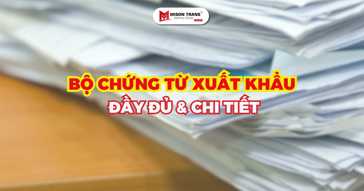 Bộ chứng từ xuất khẩu hàng hóa