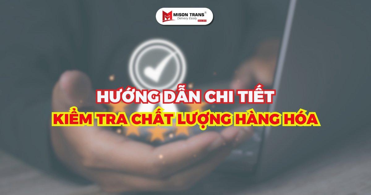 Hướng dẫn đăng ký kiểm tra chất lượng hàng hóa nhập khẩu