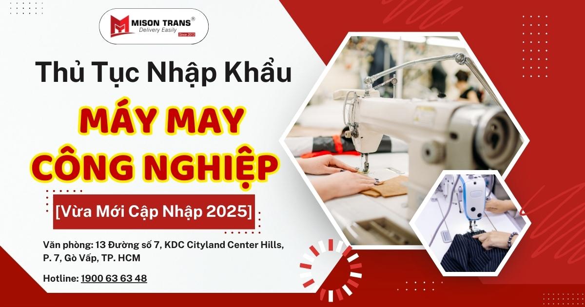 Thủ Tục Nhập Khẩu Máy May Công Nghiệp