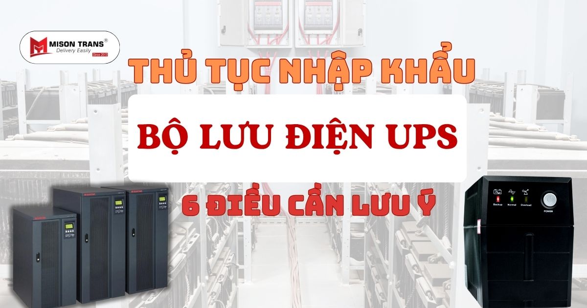 Thủ tục nhập khẩu bộ lưu điện ups (1)