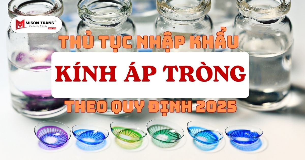 Thủ tục nhập khẩu kính áp tròng