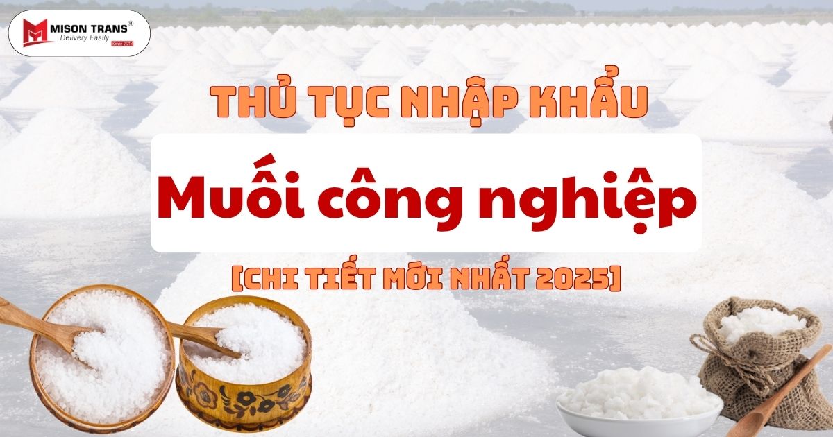 Thủ tục nhập khẩu muối công nghiệp (1)