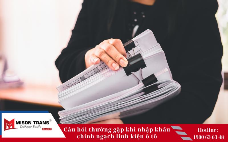 Nhập khẩu chính ngạch linh kiện ô tô có cần xin giấy phép