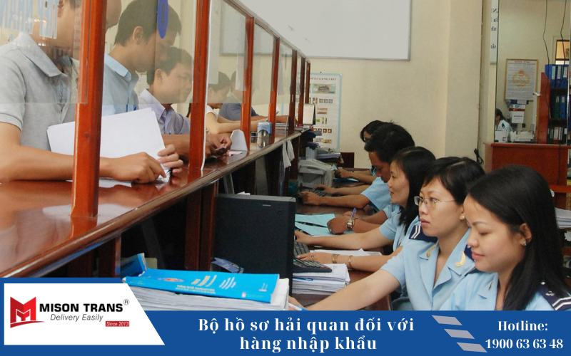 Bộ hồ sơ hải quan đối với hàng nhập khẩu