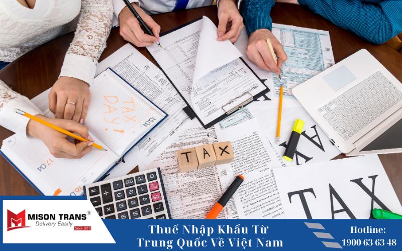 Cách tính thuế nhập khẩu từ Trung Quốc về Việt Nam