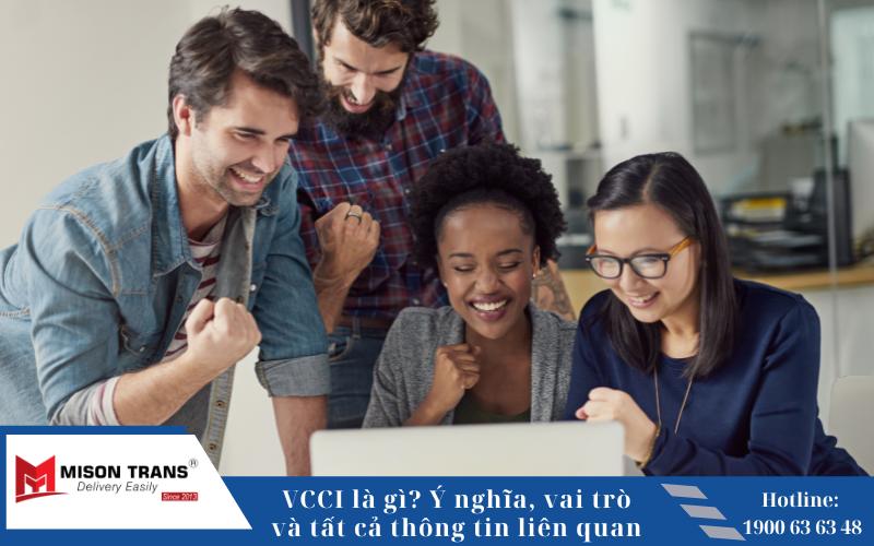 Lợi ích cho khách hàng khi làm việc với doanh nghiệp là thành viên VCCI