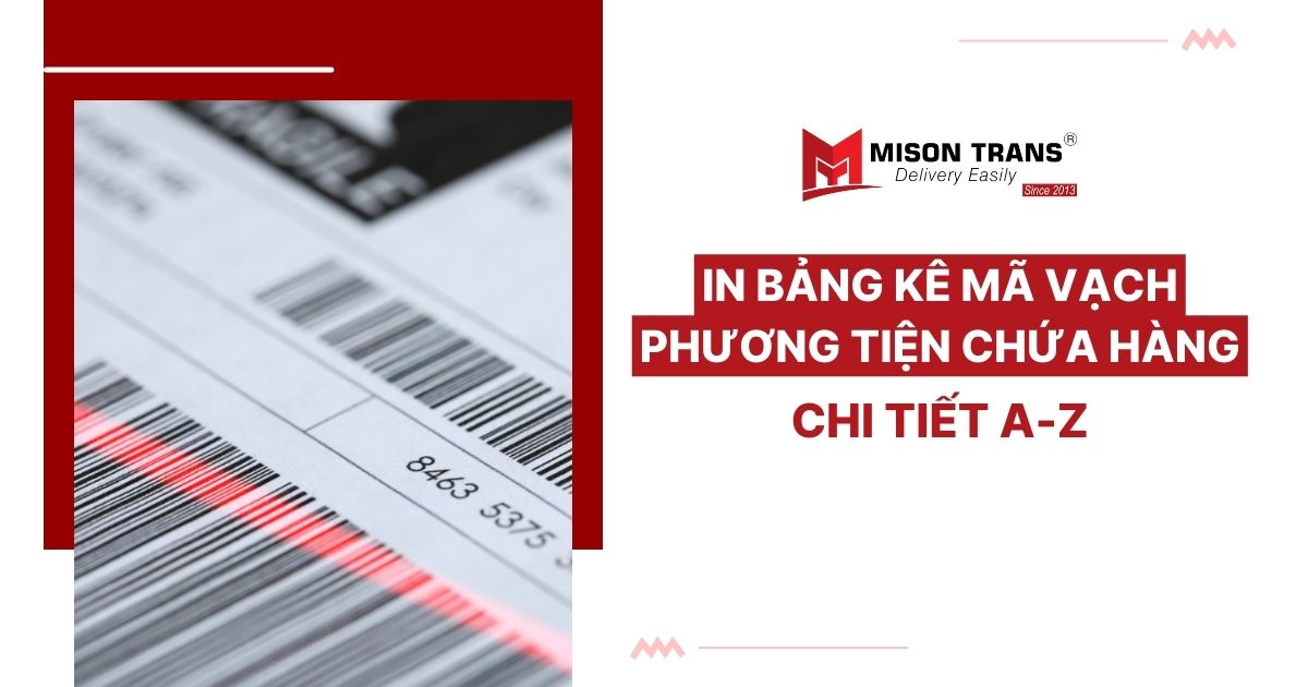 In bảng kê mã vạch phương tiện chứa hàng – Hướng dẫn chi tiết