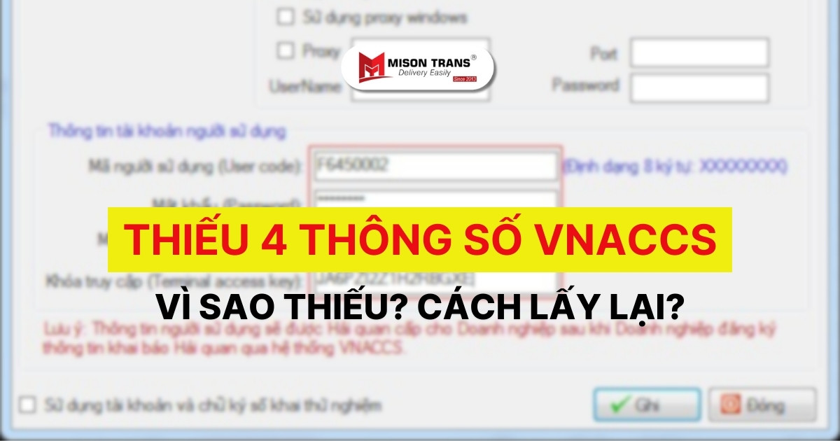 Vì sao thiếu 4 thông số VNACCS là không truyền được tờ khai?