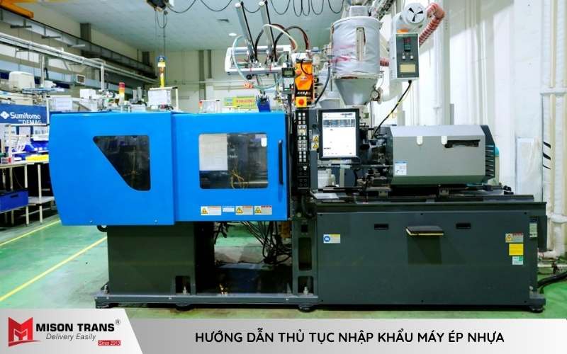 Nhập khẩu máy ép nhựa từ Trung Quốc cần lưu ý gì?