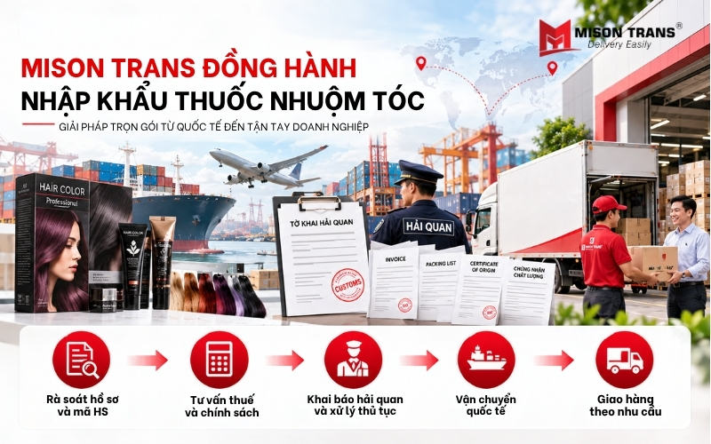 Mison Trans hỗ trợ doanh nghiệp nhập khẩu thuốc nhuộm tóc